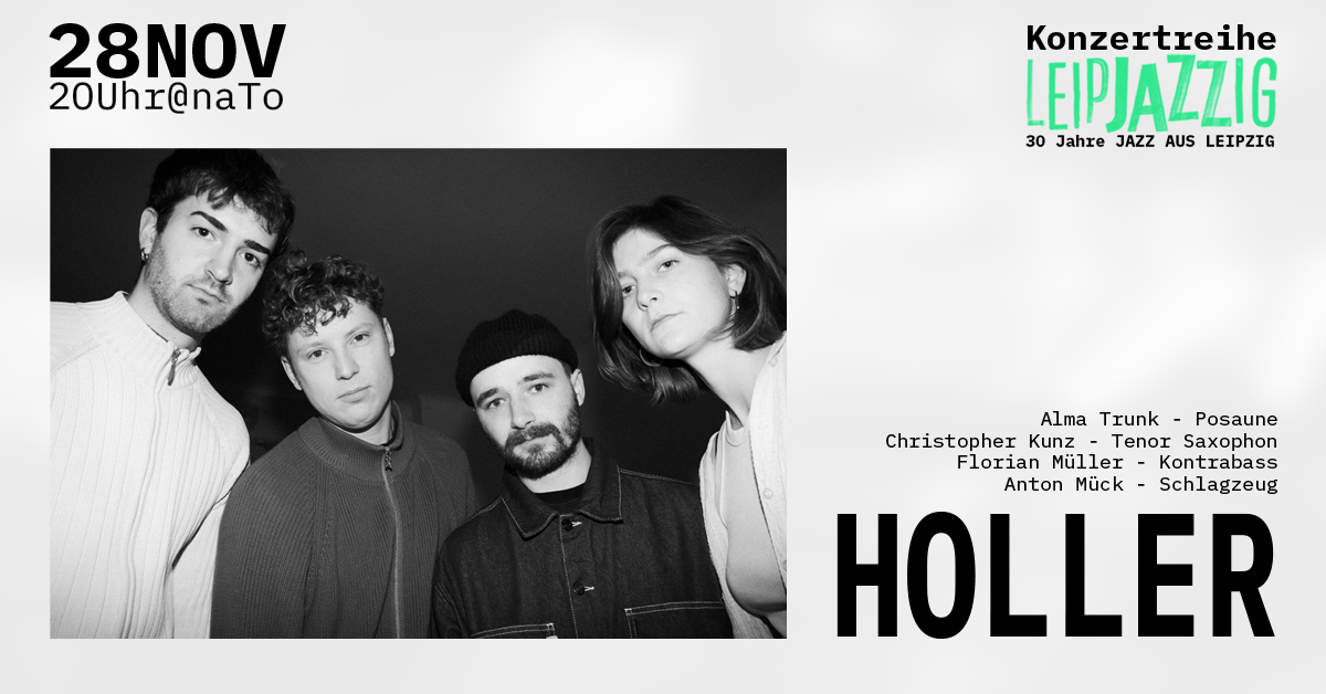 LeipJAZZig-Konzertreihe: HOLLER