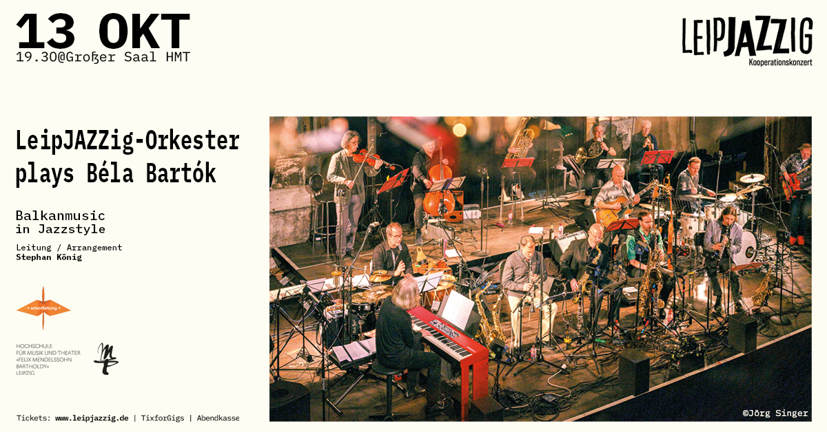 Kooperationskonzert: LeipJAZZig-Orkester plays B&eacute;la Bart&oacute;k